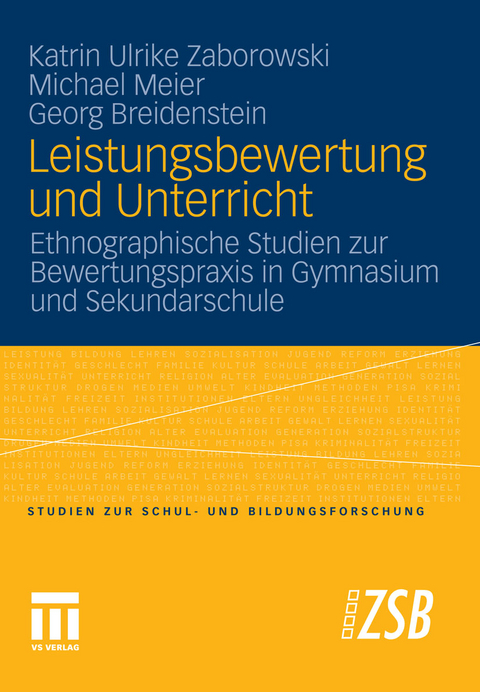 Leistungsbewertung und Unterricht - Katrin Ulrike Zaborowski, Michael Meier, Georg Breidenstein