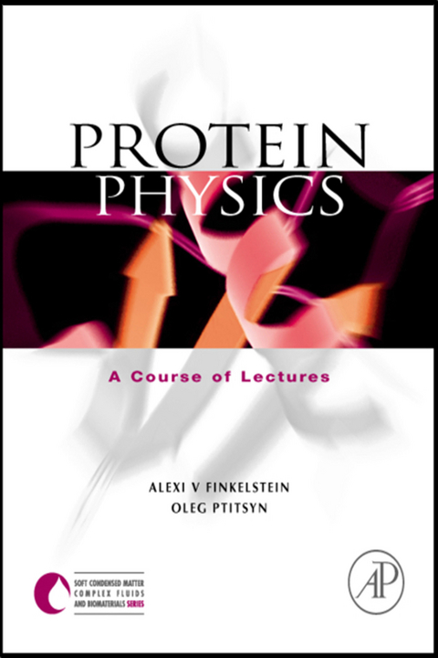 Protein Physics -  Alexei V. Finkelstein