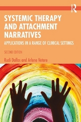 Systemic Therapy and Attachment Narratives - Dallos, Rudi; Vetere, Arlene