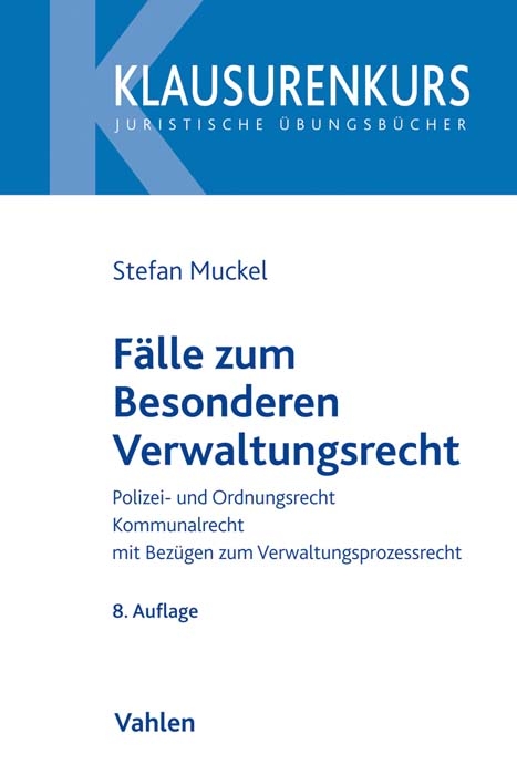 F&auml;lle zum Besonderen Verwaltungsrecht - Stefan Muckel, Wolfgang R&uuml;fner