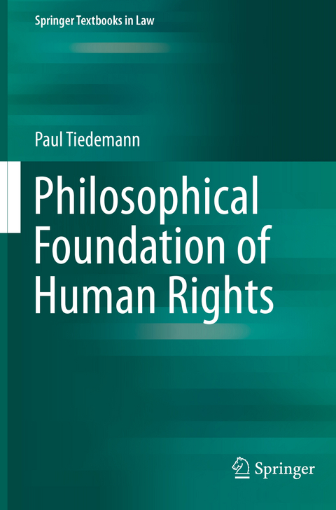 Philosophical Foundation of Human Rights - Paul Tiedemann