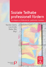 Soziale Teilhabe professionell f&ouml;rdern - Karsten Giertz, Lisa Gro&szlig;e, Dieter R&ouml;h