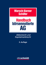 Handbuch börsennotierte AG -  Marsch-Barner/Schäfer