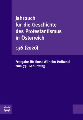 Jahrbuch für die Geschichte des Protestantismus in Österreich 136 (2020)
