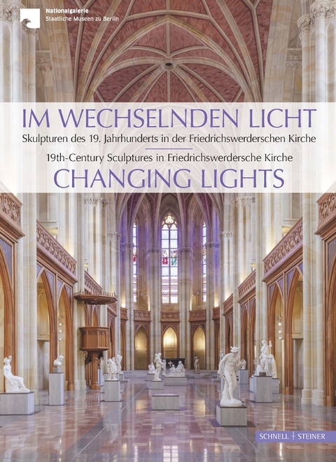 Im wechselnden Licht. Skulpturen des 19. Jahrhunderts in der Friedrichswerderschen Kirche - 