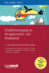 Notfallversorgung im Neugeborenen- und Kindesalter - Cornelia M&ouml;llmann, Franz-Josef Kretz