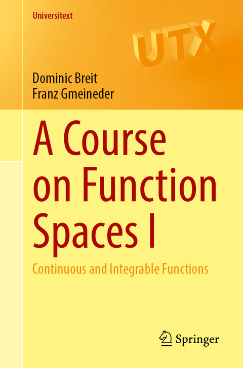 A Course on Function Spaces I - Dominic Breit, Franz Gmeineder