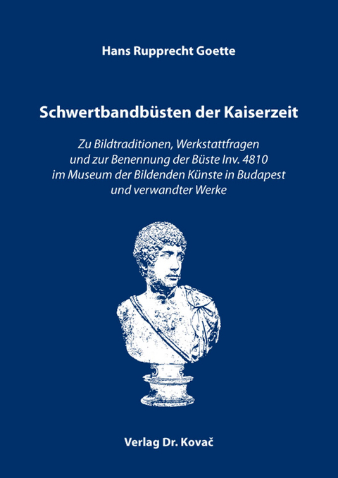 Schwertbandb&uuml;sten der Kaiserzeit - Hans Rupprecht Goette