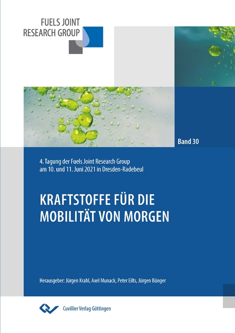 Kraftstoffe f&uuml;r die Mobilit&auml;t von morgen - J&uuml;rgen B&uuml;nger, J&uuml;rgen Krahl, Peter Eilts, Axel Munack