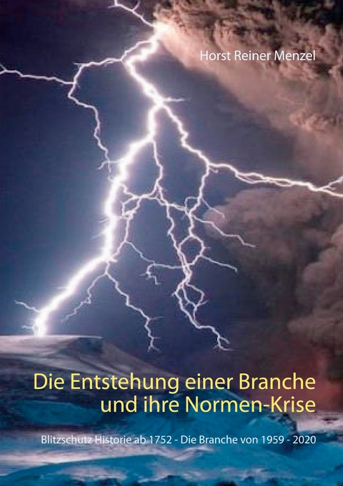 Die Entstehung einer Branche und ihre Normen-Krise - Horst Reiner Menzel