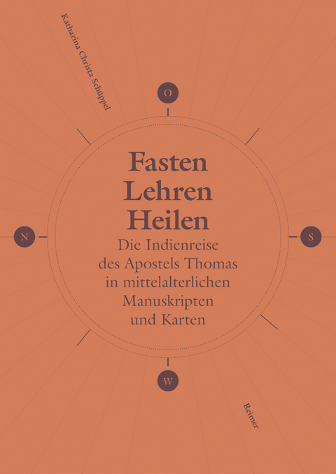 Fasten, Lehren, Heilen - Katharina Christa Sch&uuml;ppel