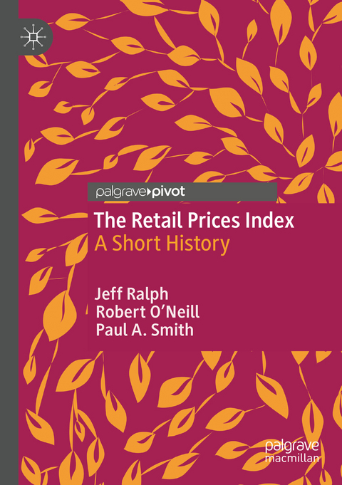 The Retail Prices Index - Jeff Ralph, Robert O'Neill, Paul A. Smith
