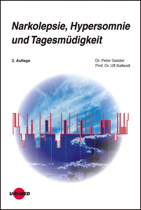 Narkolepsie, Hypersomnie und Tagesm&uuml;digkeit - Peter Geisler, Ulf Kallweit