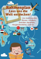 KitaFix-Rahmenplan "Lass uns die Welt entdecken!" - Sandra Plha