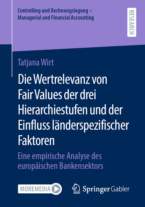 Die Wertrelevanz von Fair Values der drei Hierarchiestufen und der Einfluss l&auml;nderspezifischer Faktoren - Tatjana Wirt