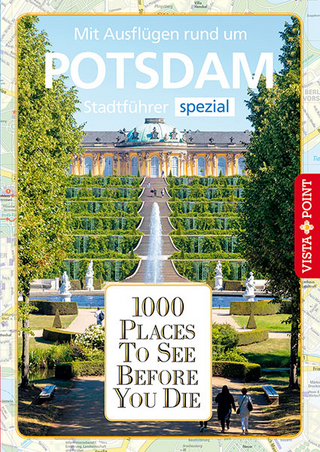 Reiseführer Potsdam. Stadtführer inklusive Ebook. Ausflugsziele, Sehenswürdigkeiten, Restaurant & Hotels uvm.