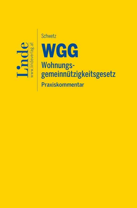 WGG I Wohnungsgemeinn&uuml;tzigkeitsgesetz - Wolfgang Schwetz