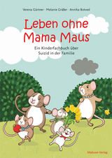 Leben ohne Mama Maus - Verena G&auml;rtner, Melanie Gr&auml;&szlig;er