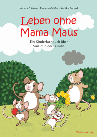 Leben ohne Mama Maus