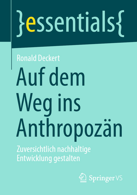 Auf dem Weg ins Anthropoz&auml;n - Ronald Deckert