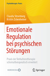 Emotionale Regulation bei psychischen St&ouml;rungen - Claudia Stromberg, Kristin Zickenheiner