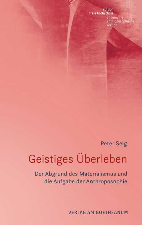 Geistiges &Uuml;berleben - Peter Selg