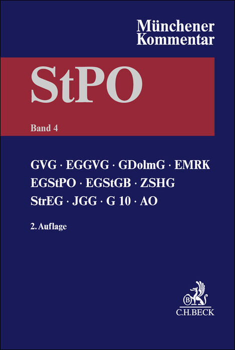 M&uuml;nchener Kommentar zur Strafprozessordnung Bd. 4: GVG, EGGVG, GDolmG, EMRK, EGStPO, EGStGB, ZSHG, StrEG, JGG, G 10, AO - 