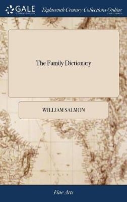 The Family Dictionary - William Salmon