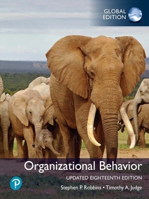 Organizational Behavior, Updated Global Edition - Stephen Robbins, Timothy Judge