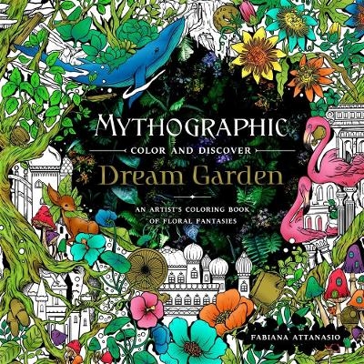 Mythographic Color and Discover: Dream Garden - Fabiana Attanasio