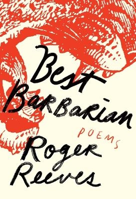 Best Barbarian - Roger Reeves