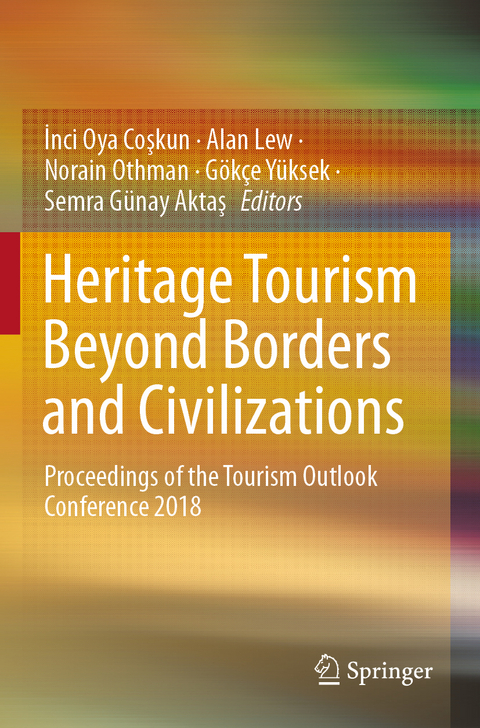 Heritage Tourism Beyond Borders and Civilizations - 