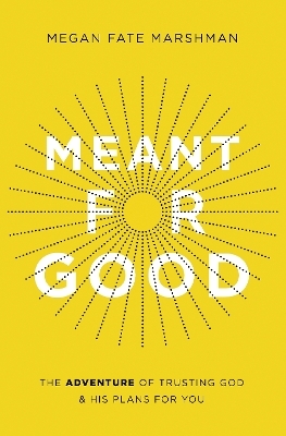 Meant for Good - Megan Fate Marshman