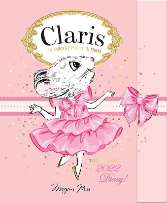Claris: The Chicest 2022 Diary - Megan Hess