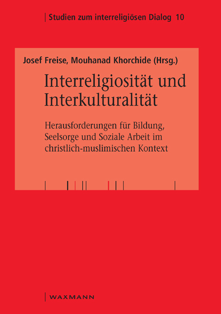 Interreligiosit&auml;t und Interkulturalit&auml;t - 
