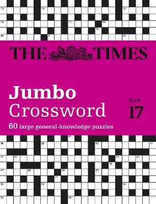The Times 2 Jumbo Crossword Book 17 -  The Times Mind Games, John Grimshaw