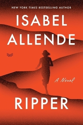 Ripper: A Novel - Isabel Allende