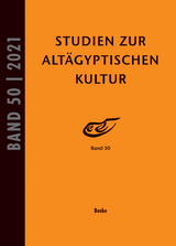 Studien zur Alt&auml;gyptischen Kultur Band 50 - 