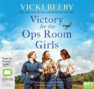 Victory for the Ops Room Girls - Vicki Beeby