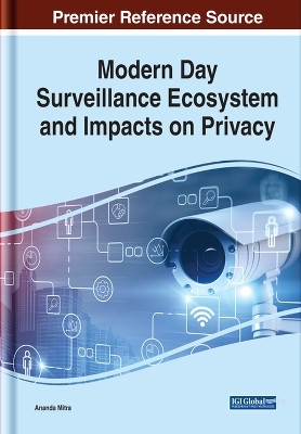 Modern Day Surveillance Ecosystem and Impacts on Privacy - Ananda Mitra