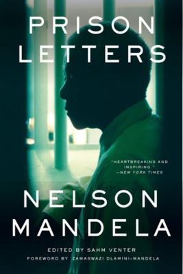 Prison Letters - Nelson Mandela