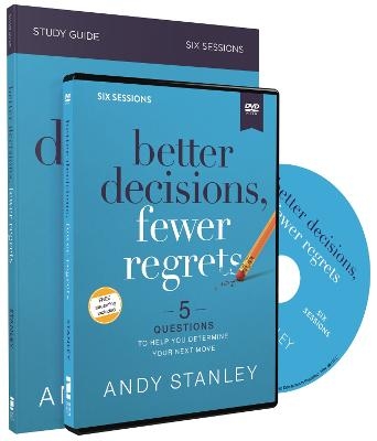 Better Decisions, Fewer Regrets Study Guide with DVD - Andy Stanley