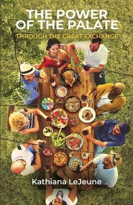 The Power of the Palate