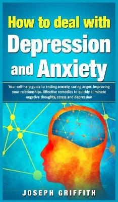 How to Deal with Depression and Anxiety
