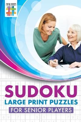 Sudoku Large Print Puzzles for Senior Players -  Senor Sudoku