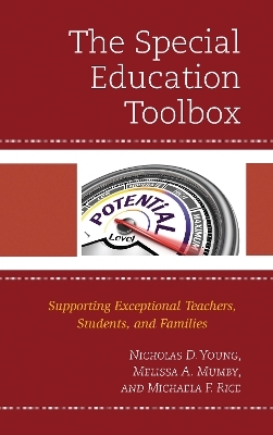 The Special Education Toolbox - Nicholas D. Young, Melissa A. Mumby, Michaela Rice
