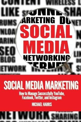 Social Media Marketing - Michael Harris