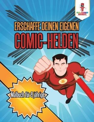 Erschaffe deinen eigenen Comic-Helden -  Coloring Bandit