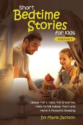 Short Bedtime Stories for Kids Vol.2