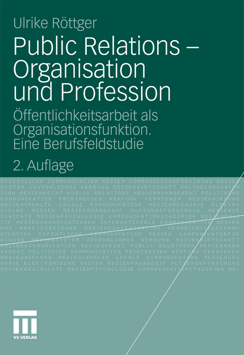 Public Relations - Organisation und Profession - Ulrike R&ouml;ttger